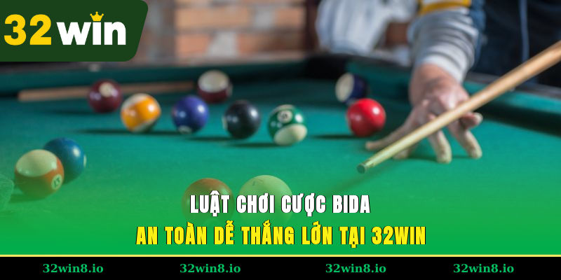Luật Chơi Cược Bida An Toàn, Dễ Thắng Lớn Tại 32WIN 2 Luật Chơi Cược Bida An Toàn, Dễ Thắng Lớn Tại 32WIN